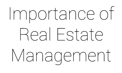 Importance of Real Estate Management System in the Philippines